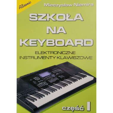 Szkoła na keyboard cz. 1 Mieczysław Niemira