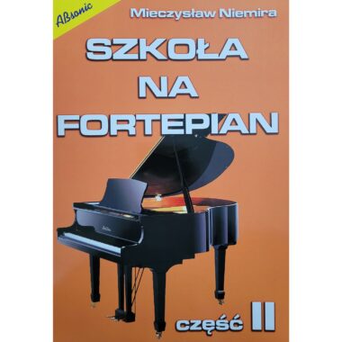 Szkoła na fortepian cz. 2 Mieczysław Niemira
