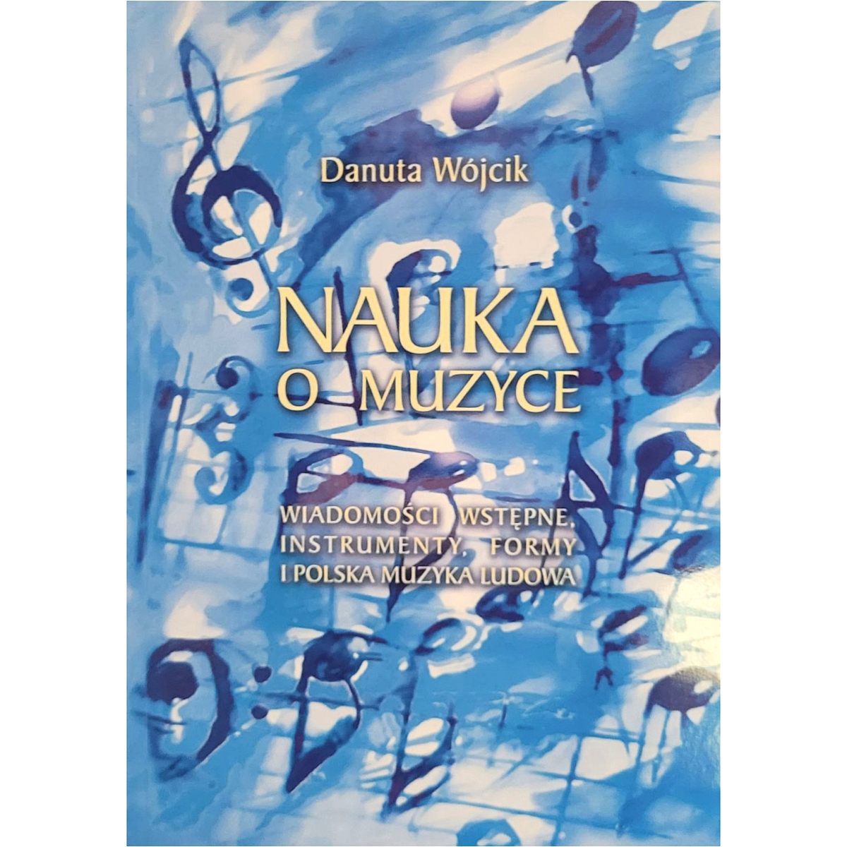 Danuta Wójcik Nauka o muzyce PWM