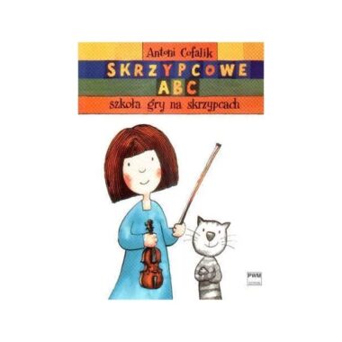 Cofalik Antoni - Skrzypcowe ABC Szkoła gry na skrzypcach  PWM